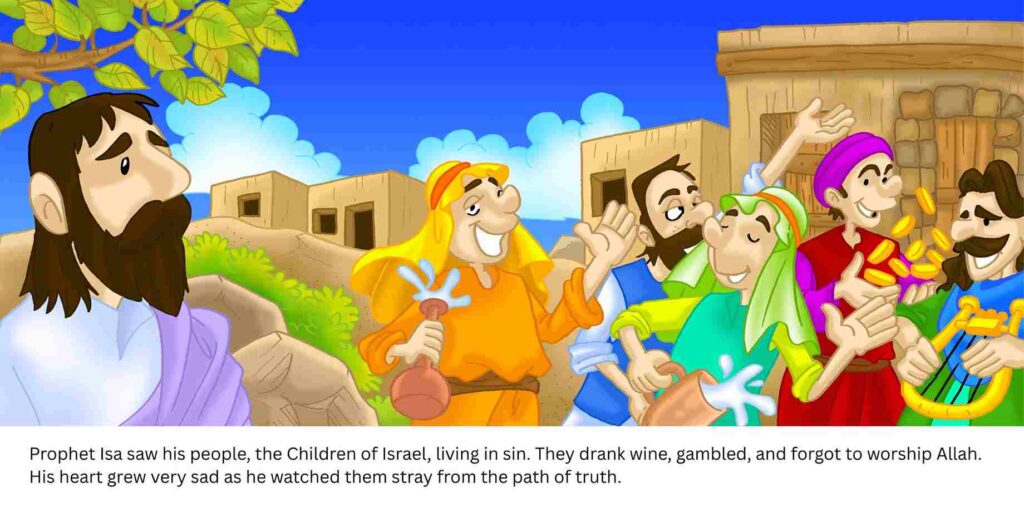 They drank wine, gambled, and forgot to worship Allah.