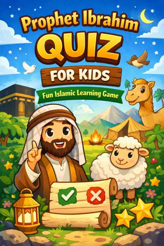 Prophet Ibrahim Quiz for Kids - Fun Islamic Learning Game