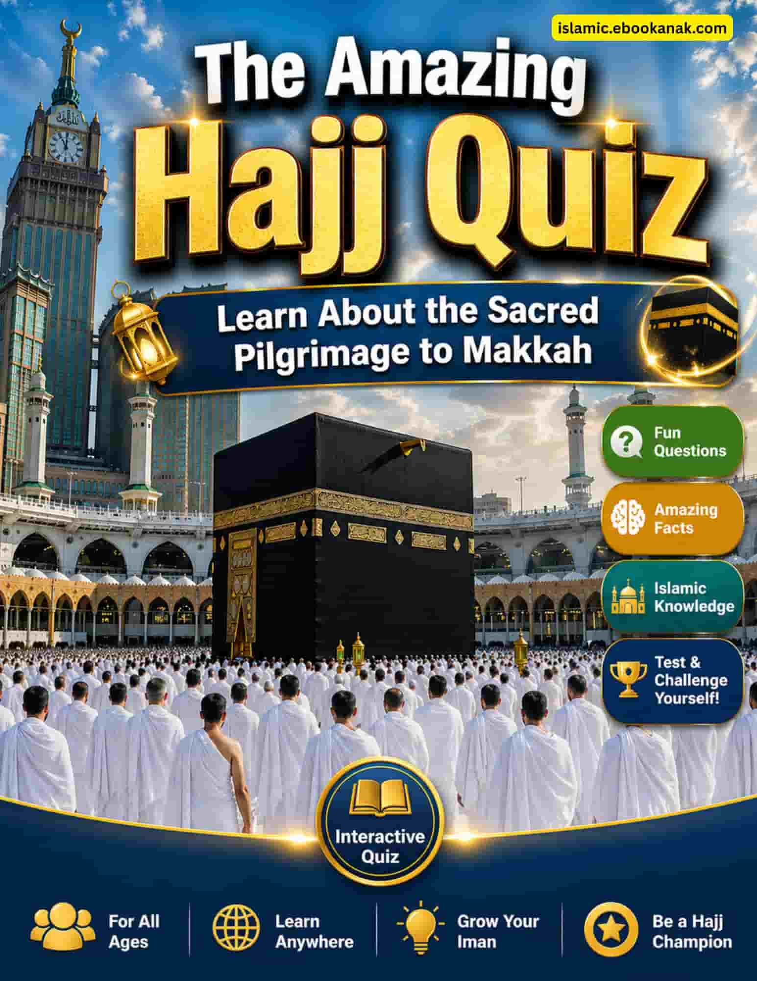 The Amazing Hajj Quiz Learn About the Sacre Pilgrimage to Makkah (1)